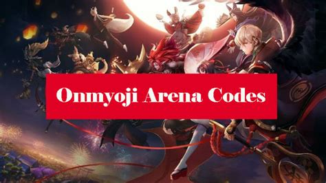 Onmyoji Arena Gift Codes (updated 2024) .